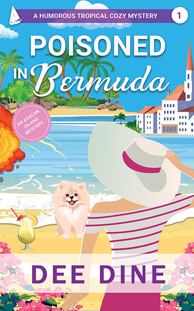 Poisoned in Bermuda image, the cover for the first cozy mystery book in a series by Dee Dine